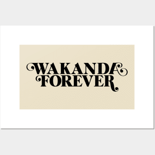 Wakanda Forever (black text) Posters and Art